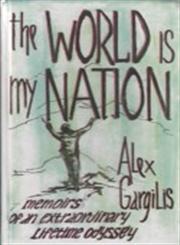 The World is My Nation Memories of An Extraordinary Lifetime Odyssey,8177698974,9788177698978