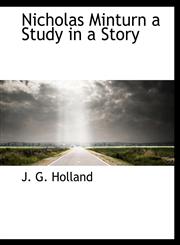 Nicholas Minturn a Study in a Story,1113846429,9781113846426