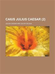 Caius Julius Caesar (2),1236631277,9781236631275