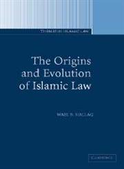 The Origins and Evolution of Islamic Law,0521005809,9780521005807