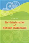 Bio-Deterioration of Museum Materials 1st Edition,8173201102,9788173201103