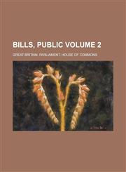 Bills, Public Volume 2,1234237156,9781234237158