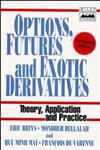 Options, Futures and Exotic Derivatives,0471969087,9780471969082