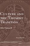 Culture and the Thomist Tradition After Vatican II,0415305268,9780415305266