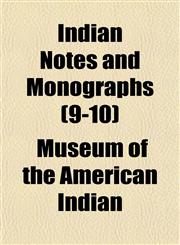 Indian Notes and Monographs (9-10),1154223043,9781154223040