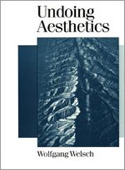 Undoing Aesthetics 1st Edition,0761955933,9780761955931