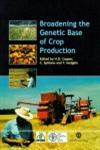 Broadening the Genetic Base of Crop Production,0851994113,9780851994116