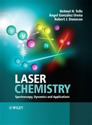 Laser Chemistry Spectroscopy, Dynamics & Applications,0471485713,9780471485711