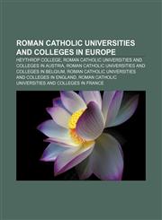Roman Catholic universities and colleges in Europe Heythrop College, Roman Catholic universities and colleges in Austria,1157930646,9781157930648