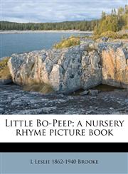 Little Bo-Peep; a nursery rhyme picture book,1176790617,9781176790612