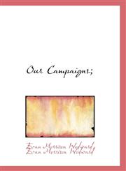 Our Campaigns;,1116384558,9781116384550