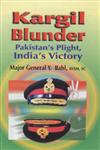 Kargil Blunder Pakistan's Plight, India's Victory,8170491207,9788170491200