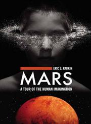 Mars A Tour of the Human Imagination,0275987191,9780275987190