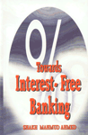 Towards Interest-Free Banking 2nd Edition,8171513123,9788171513123