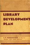 Library Development Plan - With a Draft Library Bill for the Province of Bombay 1st Edition