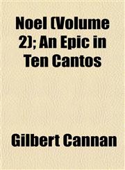 Noel (Volume 2); An Epic in Ten Cantos,1152679112,9781152679115