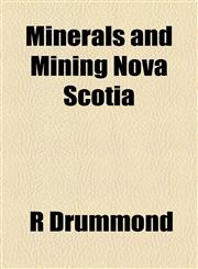 Minerals and Mining Nova Scotia,1154787249,9781154787245