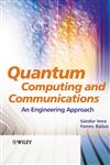 Quantum Computing and Communications An Engineering Approach,047086902X,9780470869024