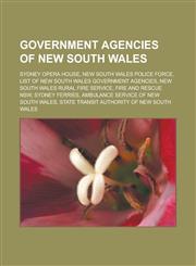 Government agencies of New South Wales Sydney Opera House, New South Wales Police Force, List of New South Wales government agencies,1233153404,9781233153404
