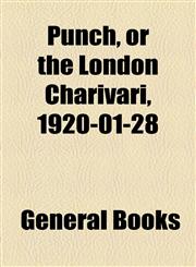 Punch, or the London Charivari, 1920-01-28,1153681919,9781153681919
