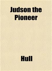 Judson the Pioneer,1152358227,9781152358225