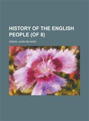 History of the English People (of 8) Volume V,1153777576,9781153777575