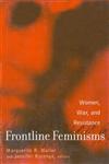 Frontline Feminisms: Women, War, and Resistance (Gender, Culture and Global Politics),0415932394,9780415932394
