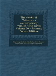 Works of Voltaire A Contemporary Version with Notes Volume 30,1287661440,9781287661443