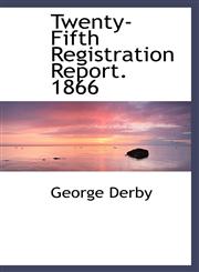 Twenty-Fifth Registration Report. 1866,1103749625,9781103749621