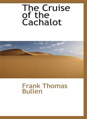 The Cruise of the Cachalot,1103015338,9781103015337