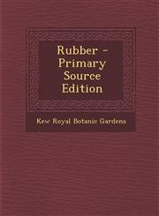 Rubber - Primary Source Edition,1294434632,9781294434634