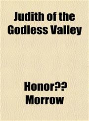Judith of the Godless Valley,1151088188,9781151088185