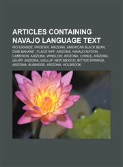 Articles containing Navajo language text Rio Grande, Phoenix, Arizona, American Black Bear, Diné Bahaneʼ, Flagstaff, Arizona, Navajo Nation,1233269143,9781233269143