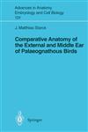 Comparative Anatomy of the External and Middle Ear of Palaeognathous Birds,3540589910,9783540589914