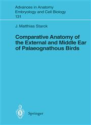 Comparative Anatomy of the External and Middle Ear of Palaeognathous Birds,3540589910,9783540589914