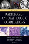 Atlas of Radiologic Cytopathologic Correlations 1st Edition,1936287692,9781936287697