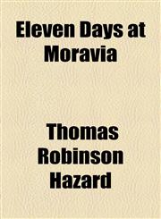 Eleven Days at Moravia,115450008X,9781154500080