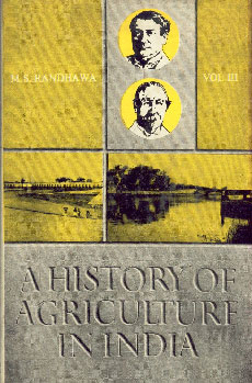 A History of Agriculture in India - 1757-1947 Vol. 3 1st Edition