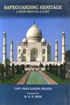 Safeguarding Heritage A Monumental Glory 1st Edition,8180901971,9788180901973