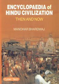 Encyclopaedia of Hindu Civilisation Then and Now 1st Edition,8178845504,9788178845500