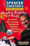 Shake, Rattle, and Roll The World's Most Amazing Volcanoes, Earthquakes, and Other Forces,0471152919,9780471152910