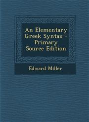 Elementary Greek Syntax,1289737665,9781289737665