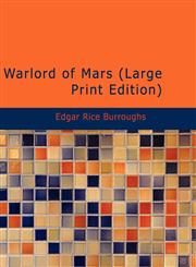 Warlord of Mars (Large Print Edition),1426447906,9781426447907