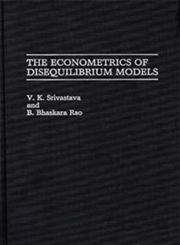 The Econometrics of Disequilibrium Models,0313268983,9780313268984