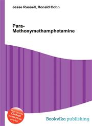 Para-Methoxymethamphetamine,551219822X,9785512198223
