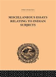 Miscellaneous Essays Relating to Indian Subjects, Vol. II,0415245060,9780415245067