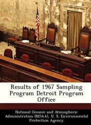 Results of 1967 Sampling Program Detroit Program Office,1249415624,9781249415626