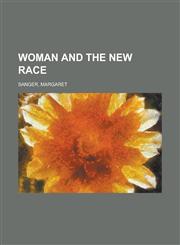 Woman and the New Race,1153733935,9781153733939