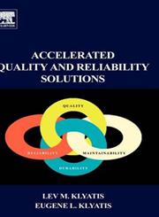 Accelerated Quality and Reliability Solutions,0080449247,9780080449241