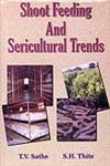 Shoot Feeding and Sericultural Trends 1st Edition,8170353262,9788170353263